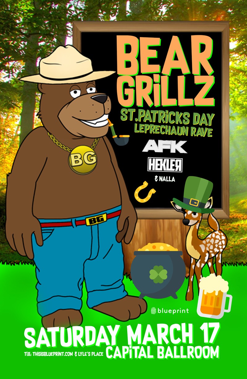 St Patrick's Day Leprechaun Rave: Bear Grillz, AFK, Hekler, Nalla @ Capital Ballroom Mar 17 2018 - Jun 11th @ Capital Ballroom