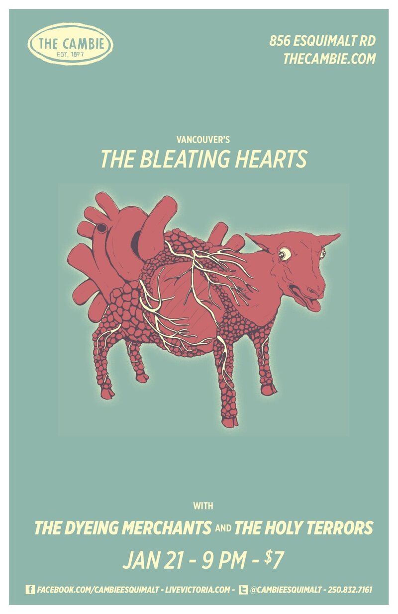 Vancouvers BLEATING HEARTS with Dyeing Merchants and Holy Terrors: Bleating Hearts, The Dyeing Merchants, The HOLY TERRORS @ The Cambie at the  Esquimalt Inn Jul 21 2012 - May 6th @ The Cambie at the  Esquimalt Inn