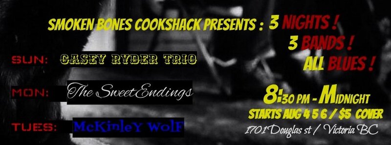 Blues Nights at Smoken Bones: the Sweet Endings @ Smoken Bones Cookshack Aug 5 2013 - May 8th @ Smoken Bones Cookshack