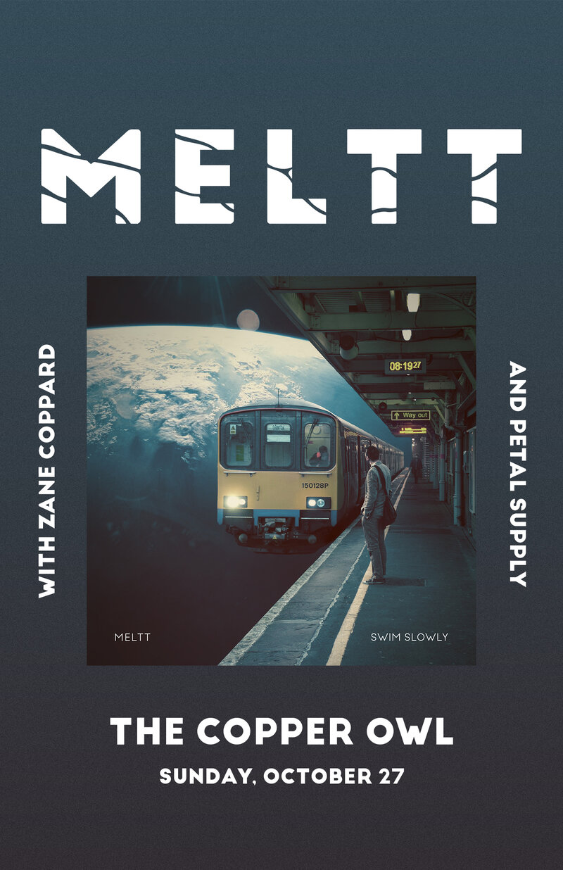 Meltt, Zane Coppard, Petal Supply @ Copper Owl Oct 27 2019 - Jun 4th @ Copper Owl