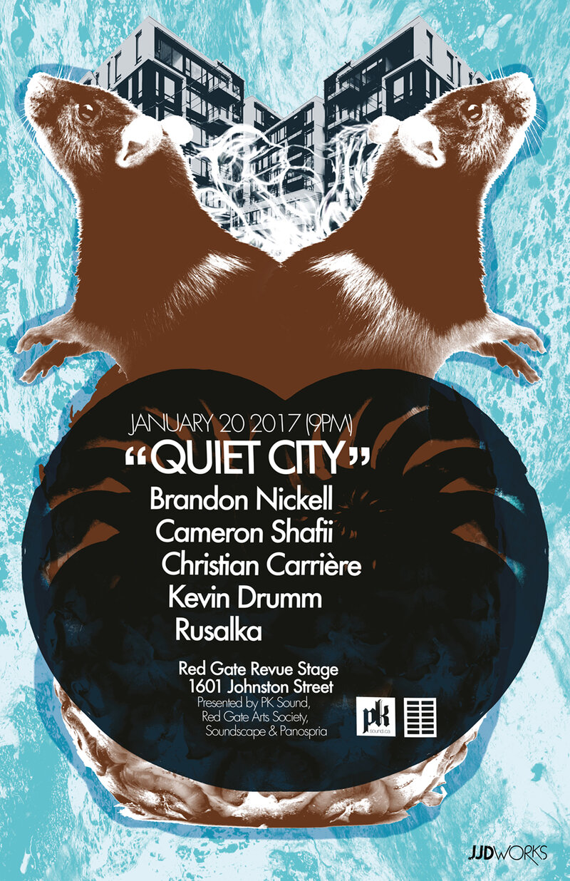 Quiet City #31: Brandon Nickell, Cameron Shafii, Christian Carriere, Kevin Drumm, Rusalka @ Red Gate Revue Stage Jan 20 2017 - May 6th @ Red Gate Revue Stage