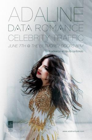 Adaline, Data Romance, Celebrity Traffic @ The Biltmore Cabaret Jun 7 2012 - May 6th @ The Biltmore Cabaret
