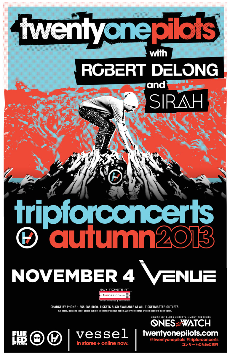 Twenty One Pilots, Robert Delong, Sirah @ Venue Nov 4 2013 - May 6th @ Venue