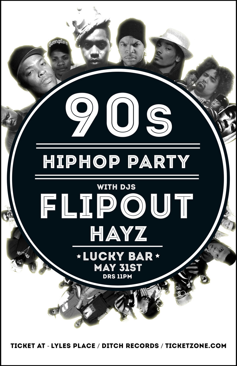90's Hip Hop Party: DJ Flipout, Jesse Manason, DJ Hayz @ Lucky Bar May 31 2013 - May 6th @ Lucky Bar