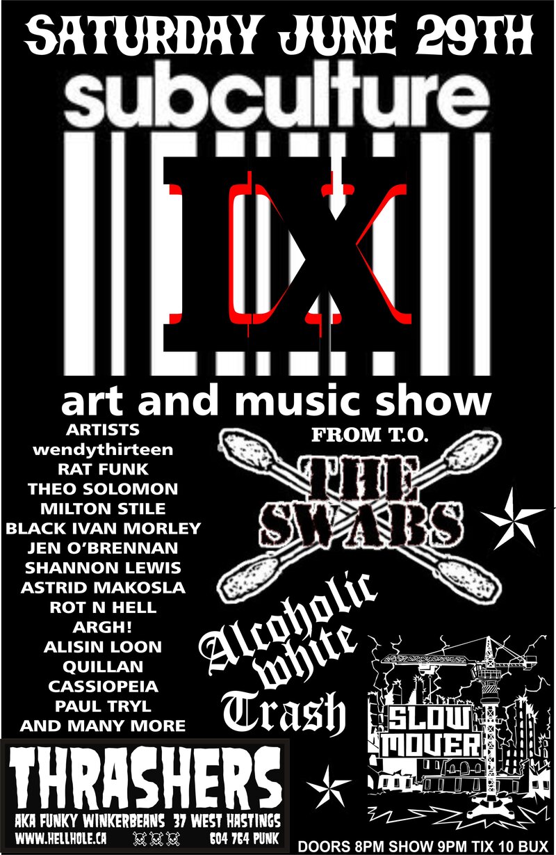 SUBCULTURE IX - ART & MUSIC SHOW! BANDS! ARTISTS! VENDORS! TONS OF COOL CASH AND CARRY ODDITIES!: THE SWABS, Alcoholic White Trash, SLOW MOVER @ Funky Winker Beans Jun 29 2013 - May 6th @ Funky Winker Beans