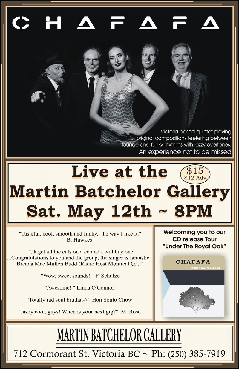 "Under The Royal Oak" CD release: Chafafa @ Martin Batchelor Gallery 712 Cormorant St. Victoria bc May 12 2018 - May 6th @ Martin Batchelor Gallery 712 Cormorant St. Victoria bc