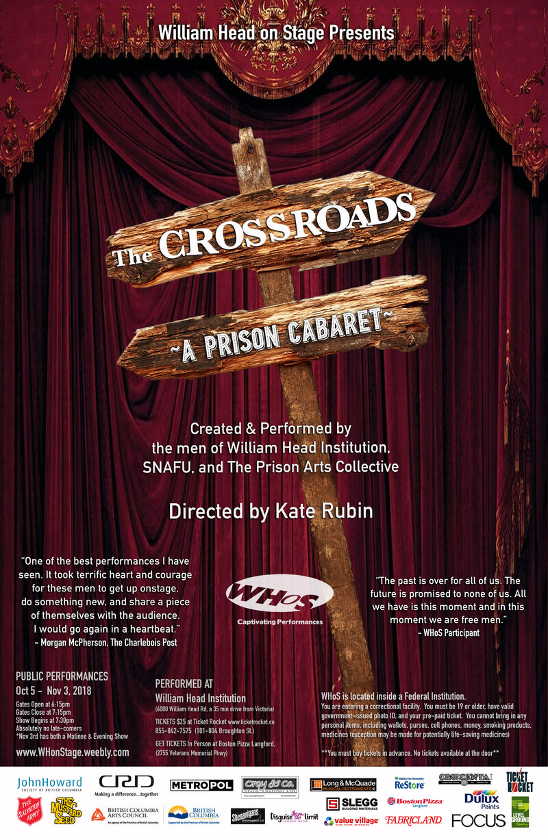 The Crossroads: A Prison Cabaret: William Head on Stage, SNAFU Dance Theatre Company, The Prison Arts Collective @ William Head Institution Oct 26 2018 - May 7th @ William Head Institution
