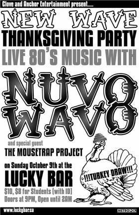NUVO WAVO -New Wave Thanksgiving Party!!: Nuvo Wavo, The Mousetrap Project @ Lucky Bar Oct 9 2005 - May 6th @ Lucky Bar