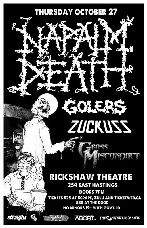 Napalm Death, The Golers, Zuckuss, Gross Misconduct @ Rickshaw Theatre Oct 27 2011 - May 7th @ Rickshaw Theatre