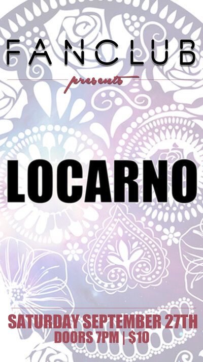 Locarno  @ Vancouver FanClub Sep 27 2014 - May 6th @ Vancouver FanClub