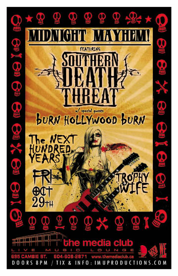 MIDNIGHT MAYHEM! Featuring: Southern Death Threat, Burn Hollywood Burn, the next hundred years, Trophy Wife @ The Media Club Dec 31 1969 - May 8th @ The Media Club