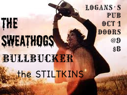 GET YOUR STONER ROCK, HARD ROCK, ROCK N ROLL ROCK ON...LOGANS PUB PRESENTS...ONE NIGHT ONLY!: Bullbucker, The Sweathogz, stiltskins @ Logan's Pub Oct 1 2010 - May 6th @ Logan's Pub