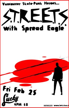 Vancouver Skate Punk Heroes: S.T.R.E.E.T.S., SpreadEagle @ Lucky Bar Feb 25 2005 - May 8th @ Lucky Bar
