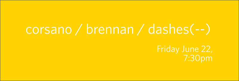 corsano / brennan / dashes(--): John Brennan, Chris Corsano, Elisa Ferrari @ Open Space Jun 22 2018 - Jun 14th @ Open Space