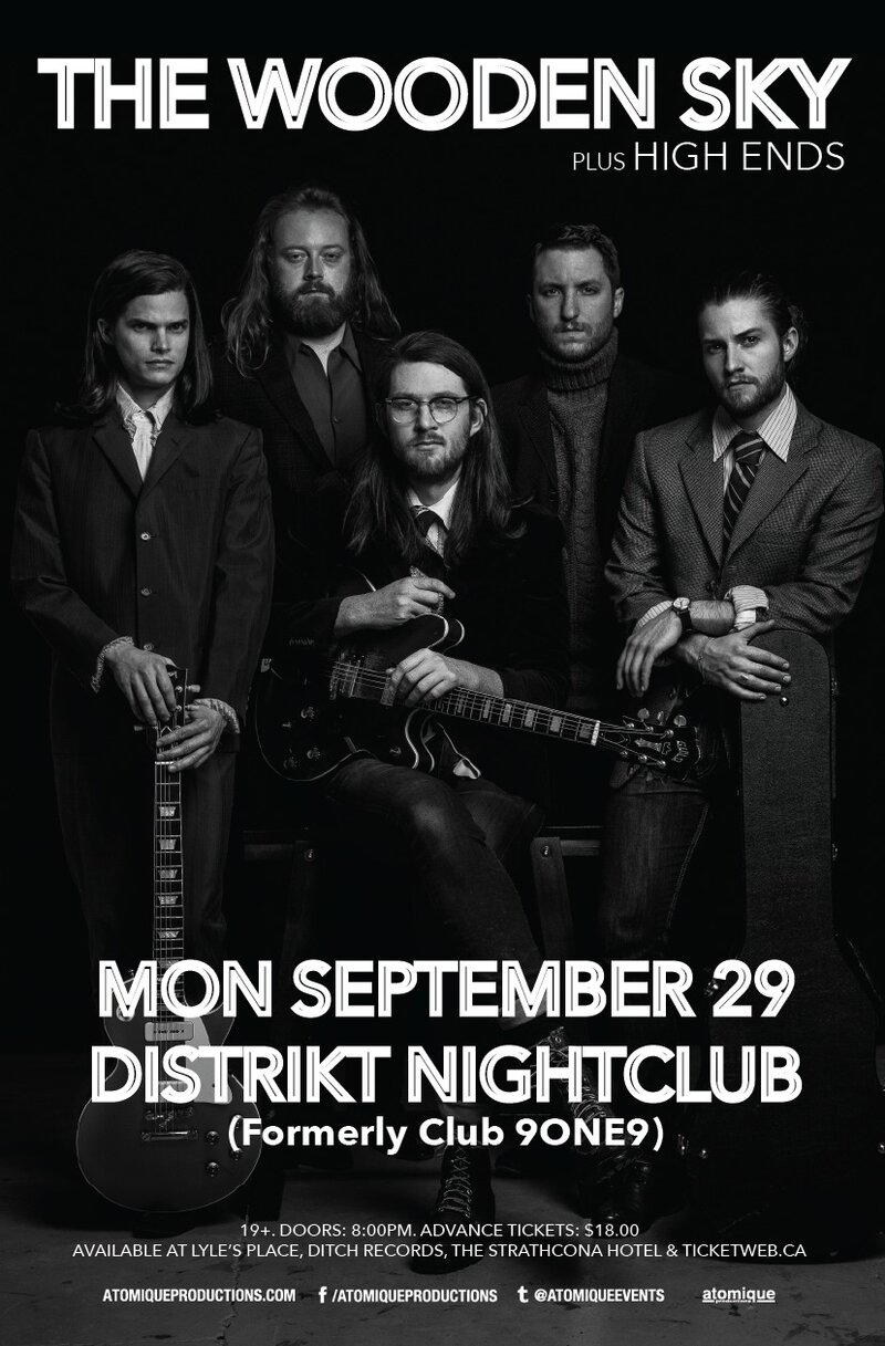 The Wooden Sky, High Ends @ Distrikt Sep 29 2014 - May 8th @ Distrikt