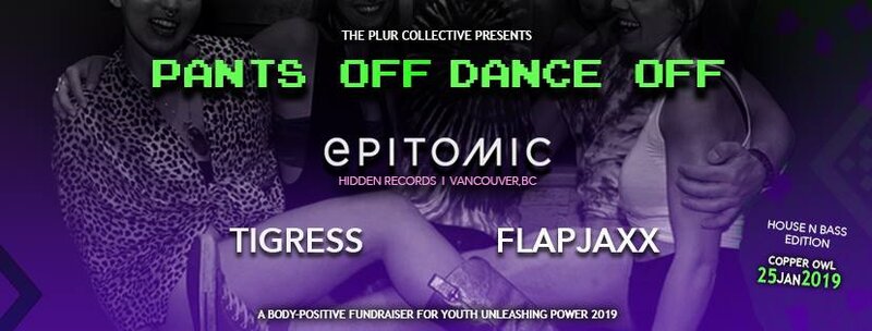 Pants Off Dance Off!: Epitomic, TigRess, FLAPJAXX @ Copper Owl Jan 25 2019 - Jun 12th @ Copper Owl