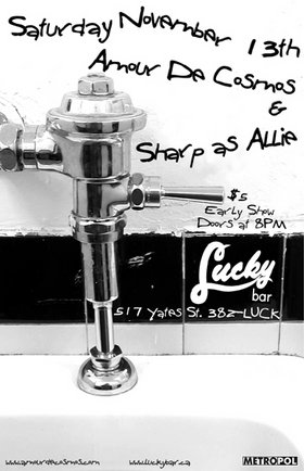 (Early Show): Amour De Cosmos, Sharp As Allie @ Lucky Bar Nov 13 2004 - May 6th @ Lucky Bar
