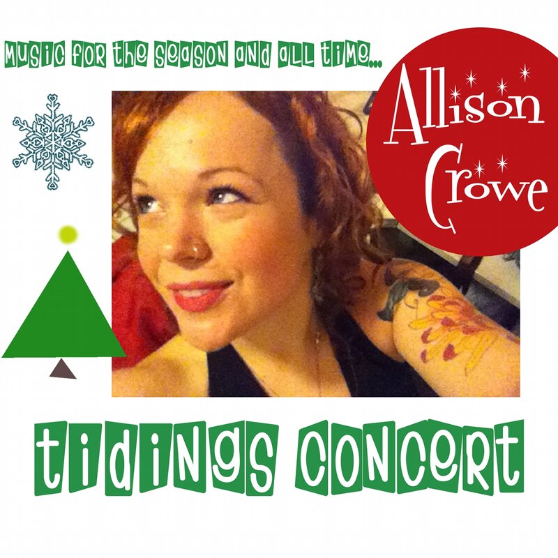 Allison Crowe Tidings Concert w. special guests: Allison Crowe @ The Port Theatre Dec 6 2014 - May 13th @ The Port Theatre