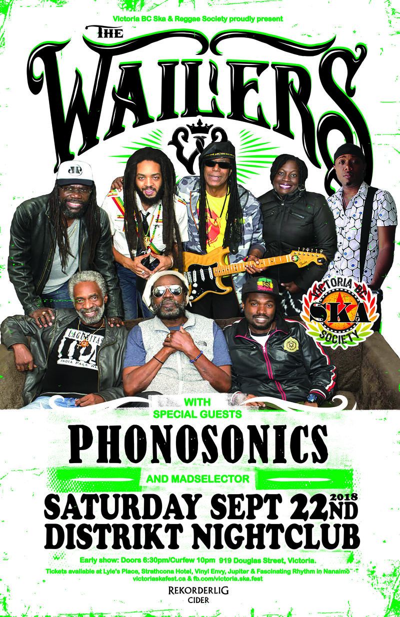 THE WAILERS RETURN TO VICTORIA!: The Wailers, Phonosonics, MadSelector @ Distrikt Sep 22 2018 - May 6th @ Distrikt