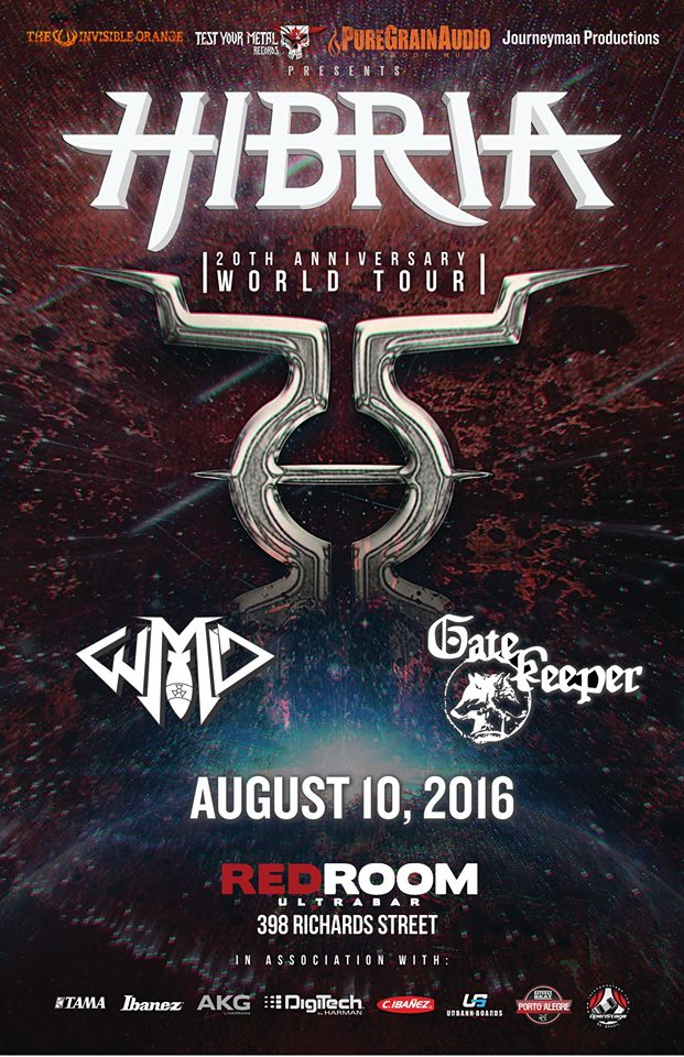 HIBRIA 20th ANNIVERSARY TOUR: Hibria, WMD, Gatekeeper @ The Red Room Aug 10 2016 - May 6th @ The Red Room