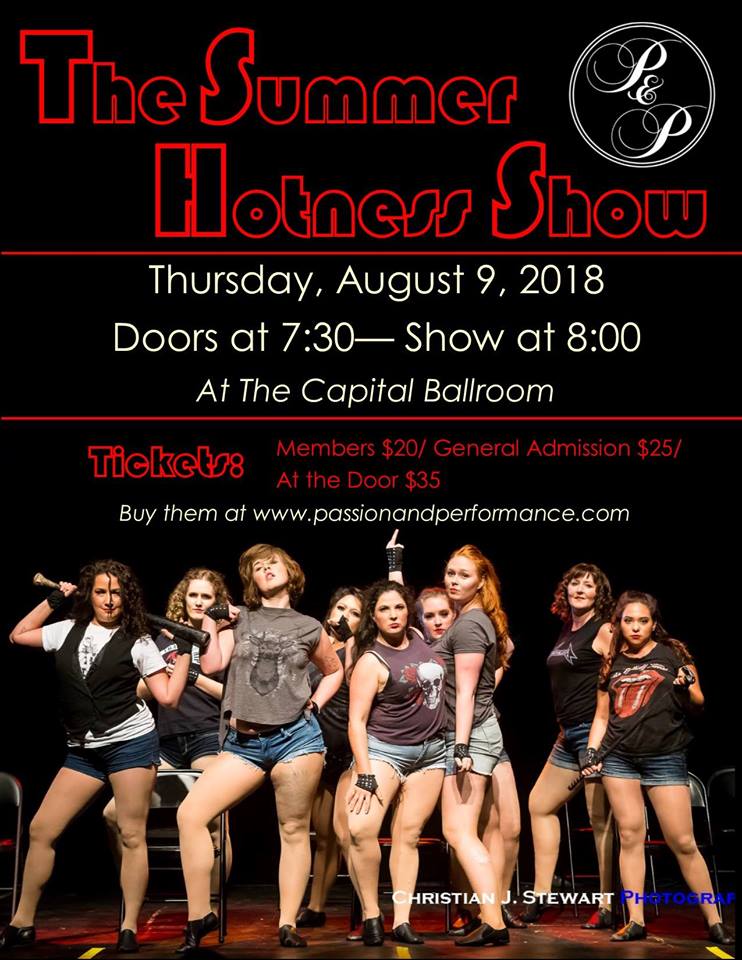 The Summer Hotness Show: Passion and Performance @ Capital Ballroom Aug 9 2018 - Jun 11th @ Capital Ballroom