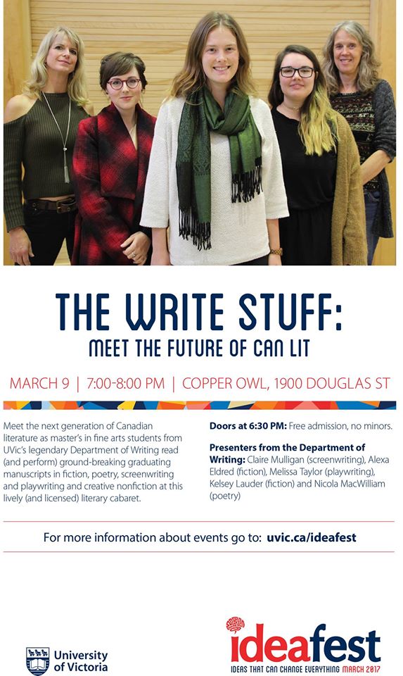 The Write Stuff: Meet The Future Of Can Lit: Claire Mulligan, ALEXA ELDRED , Melissa Taylor, Kelsey Lauder , Nicola MacWilliam @ Copper Owl Mar 9 2017 - Jun 8th @ Copper Owl