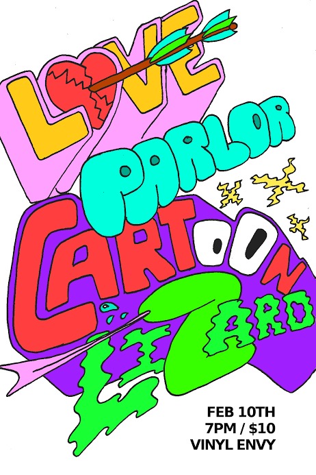 Love Parlor, Cartoon Lizard @ Vinyl Envy Feb 10 2017 - Jun 12th @ Vinyl Envy