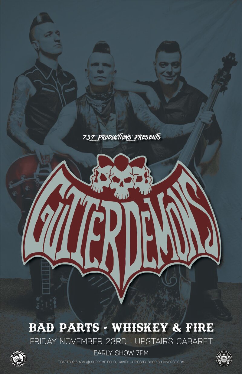 Gutter Demons, Bad Parts, Whiskey and Fire @ Upstairs Nov 23 2018 - May 7th @ Upstairs