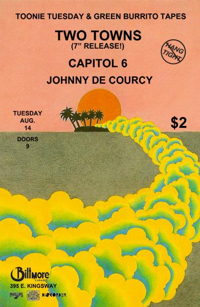 Two Towns, Capitol 6, Johnny De Courcy @ The Biltmore Cabaret Aug 14 2012 - May 13th @ The Biltmore Cabaret
