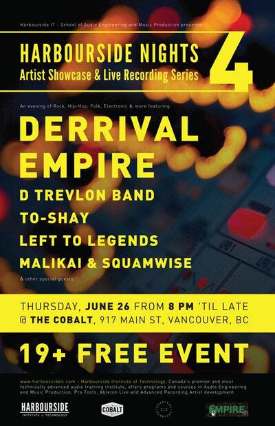 Harbourside Nights 4, Derrival , Empire, D Trevlon Band, To-Shay, Left to Legends, Malikai and Squamwise @ The Cobalt Jun 26 2014 - May 6th @ The Cobalt
