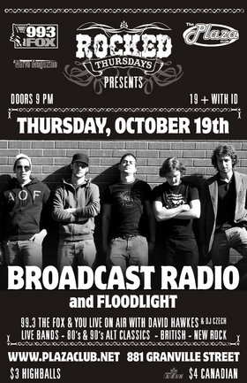 Broadcast Radio, Floodlight @ Plaza Club Oct 19 2006 - May 9th @ Plaza Club