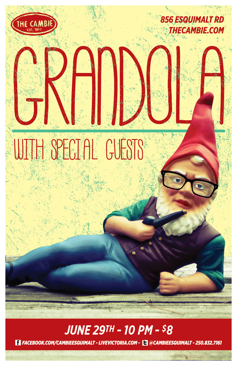 Grandola: The Grandola @ The Cambie at the  Esquimalt Inn Jun 29 2013 - Jun 8th @ The Cambie at the  Esquimalt Inn