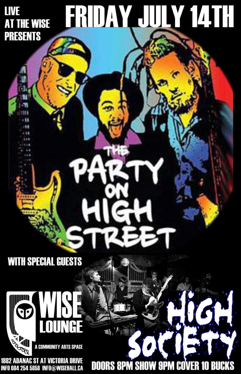 The Party on High Street, High Society @ WISE Hall Jul 14 2017 - May 6th @ WISE Hall
