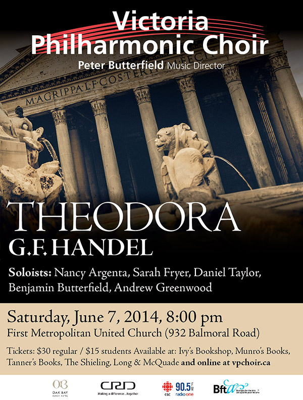 GF Handel's "Theodora": Victoria Philharmonic Choir @ United Commons (First Metropolitan United Church) Jun 7 2014 - May 9th @ United Commons (First Metropolitan United Church)