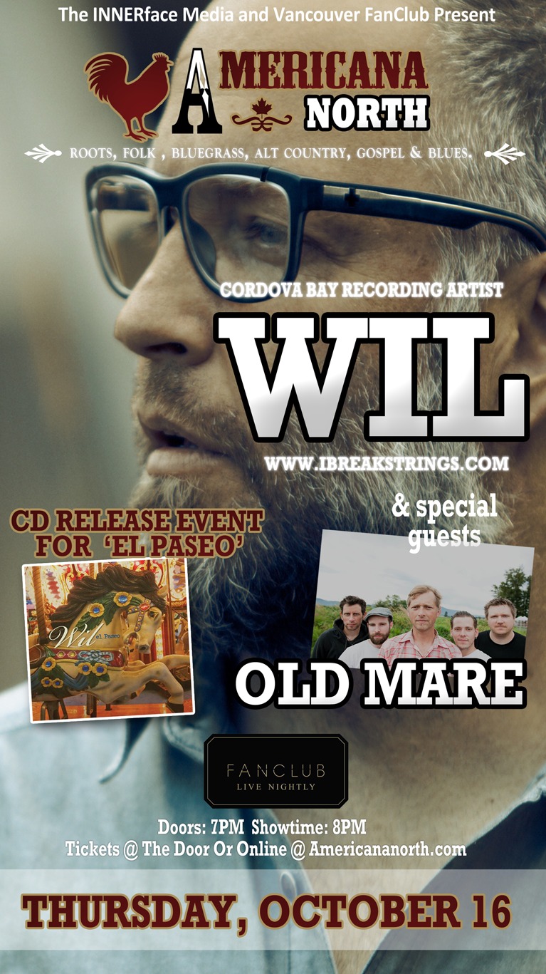 Wil, OLD MARE @ Vancouver FanClub Oct 16 2014 - May 6th @ Vancouver FanClub