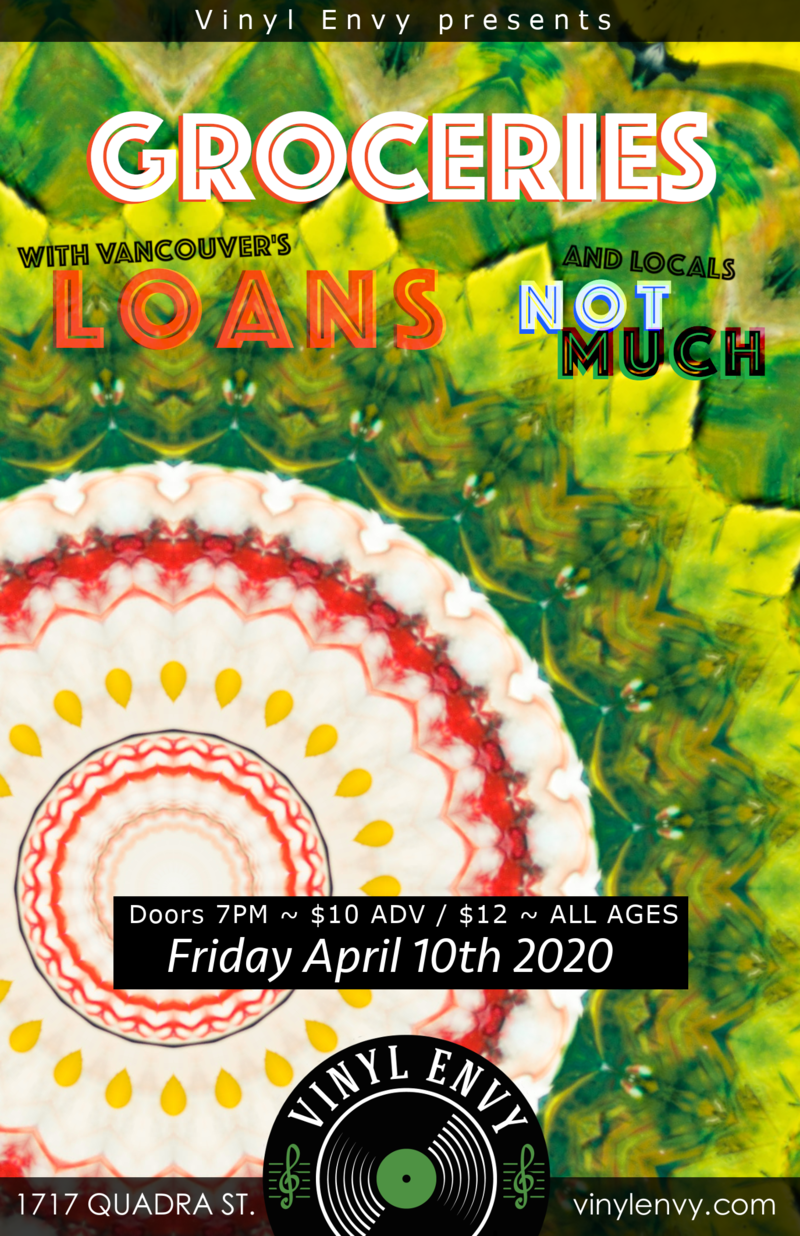 Groceries (Victoria, BC), Loans (Vancouver, BC), Not Much @ Vinyl Envy Apr 10 2020 - Jun 4th @ Vinyl Envy