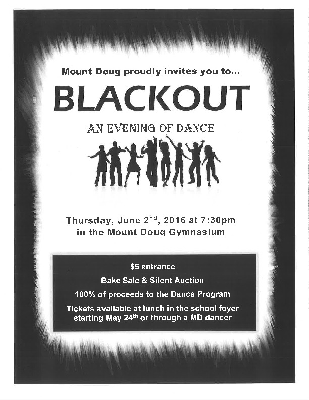 BLACKOUT:  A Mount Doug Evening of Dance: Senior Dancers, Junior Dancers, Alumni Dancers @ Mount Douglas Secondary School Jun 2 2016 - Jul 27th @ Mount Douglas Secondary School