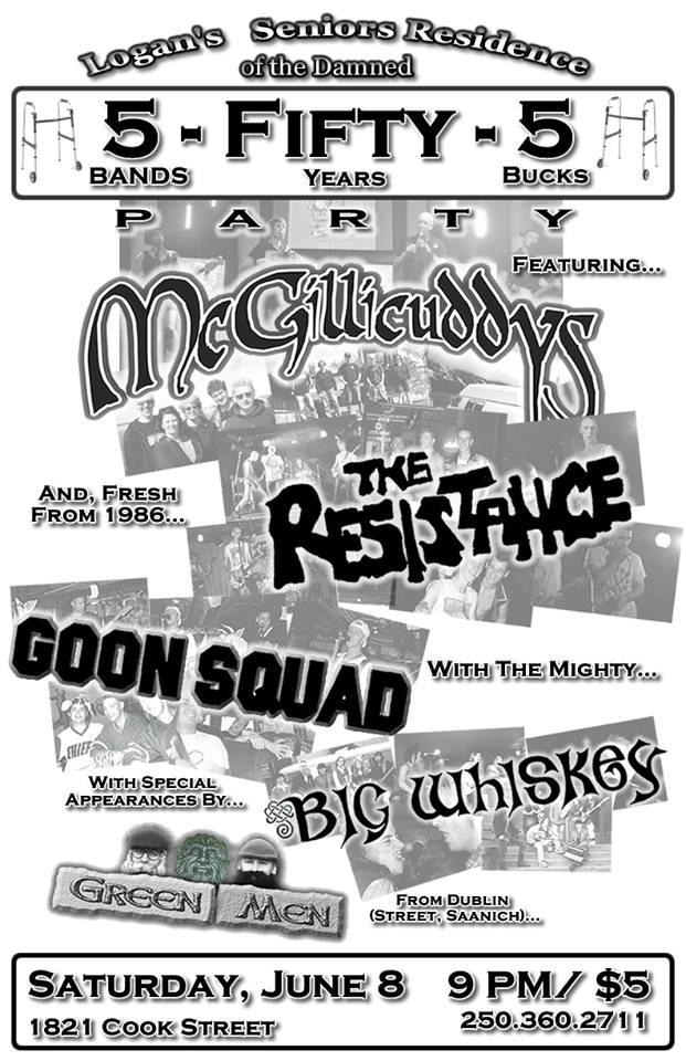5-Fifty-5 Party!!!  5 Bands-FIFTY Years-5 Bucks: The McGillicuddys, The Resistance (Victoria), Goon Squad, Big Whiskey, The Green Men @ Logan's Pub Jun 8 2013 - May 5th @ Logan's Pub