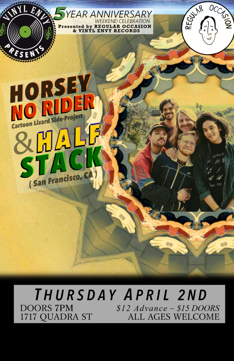 Vinyl Envy 5-Year Anniversary: Horsey No Rider  (feat. members of Cartoon Lizard), Half Stack  (San Francisco, CA) @ Vinyl Envy Apr 2 2020 - Jun 8th @ Vinyl Envy