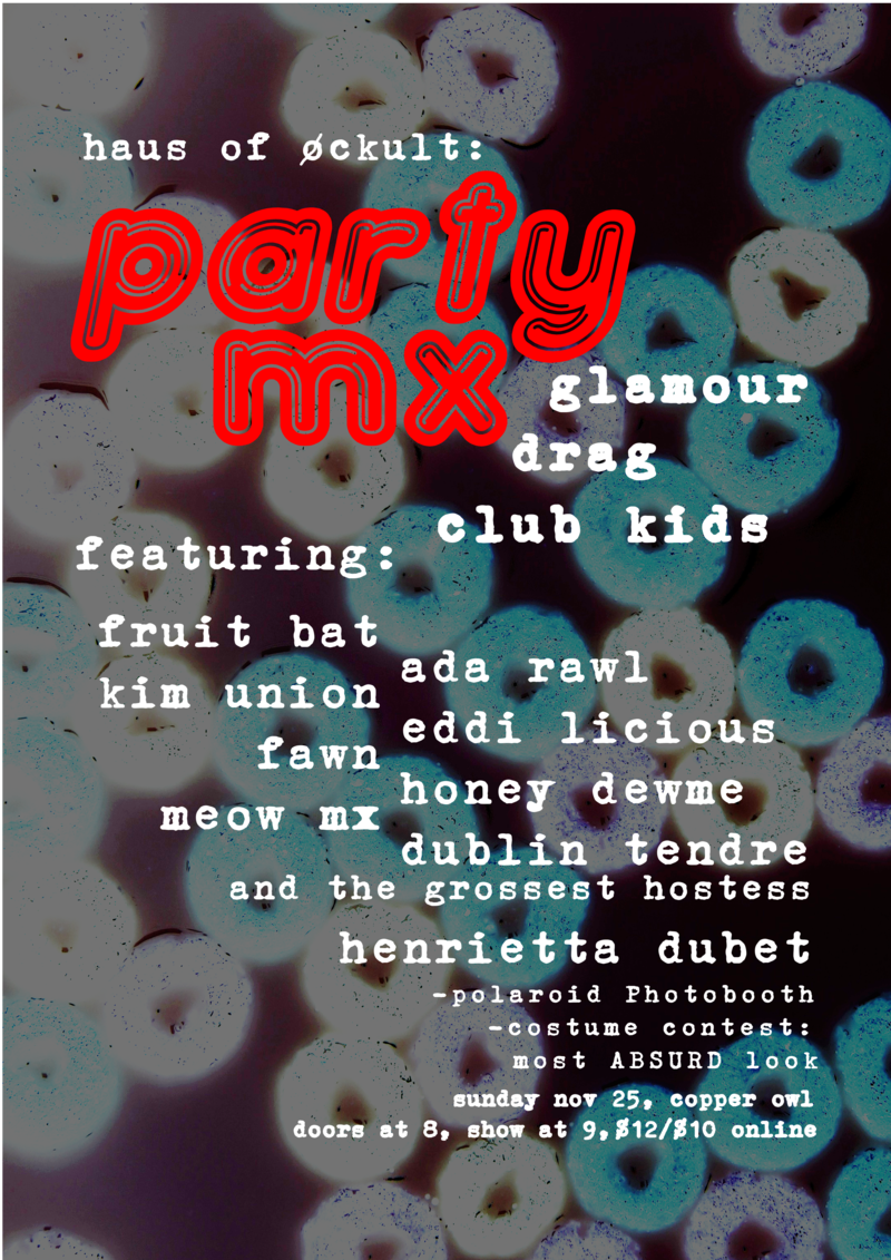 PARTY MX:: Glamour, Drag, Club Kids @ Copper Owl Nov 25 2018 - Jun 4th @ Copper Owl