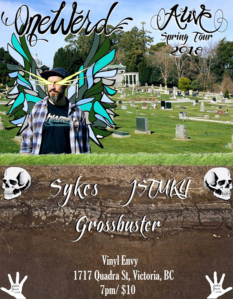 Grossbuster, OneWerd, SYKES, Jstmky @ Vinyl Envy Apr 10 2018 - May 6th @ Vinyl Envy