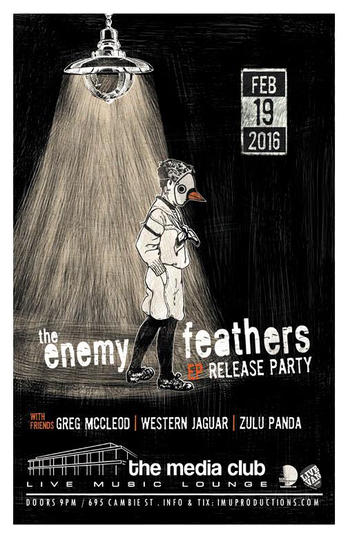 EP Release Party: The Enemy Feathers, Greg McLeod, Western Jaguar, Zulu Panda @ The Media Club Feb 19 2016 - May 5th @ The Media Club