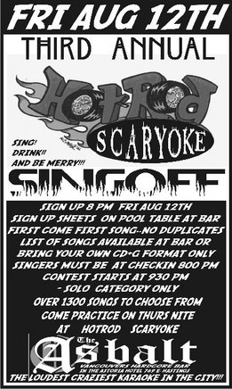 THE 3RD ANNUAL: HOTROD SCARYOKE SINGOFF @ The Astoria  Dec 31 1969 - Jun 4th @ The Astoria 