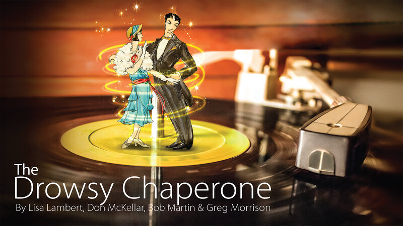The Drowsy Chaperone @ University of Victoria Phoenix Theatre Nov 24 2018 - Jun 22nd @ University of Victoria Phoenix Theatre