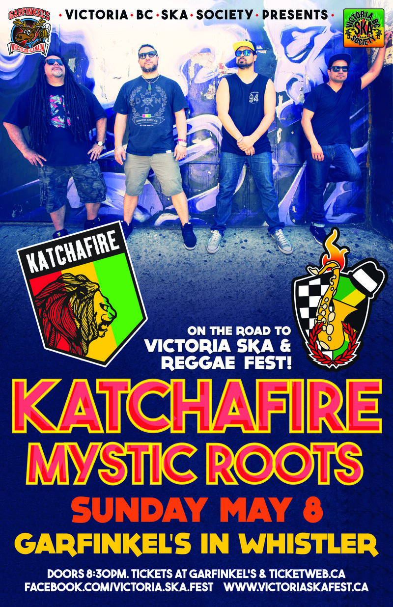On the Road to Ska & Reggae Fest 2016: KATCHAFIRE, Mystic Roots, BOUSADA @ Garfinkel's (Whistler) May 8 2016 - May 6th @ Garfinkel's (Whistler)