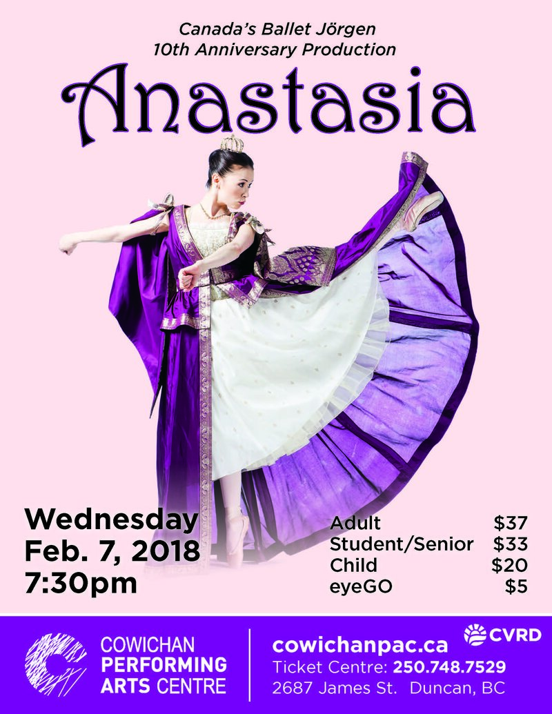 Canada's Ballet J&ouml;rgen - Anastasia @ Cowichan Performing Arts Centre Feb 7 2018 - Jun 7th @ Cowichan Performing Arts Centre