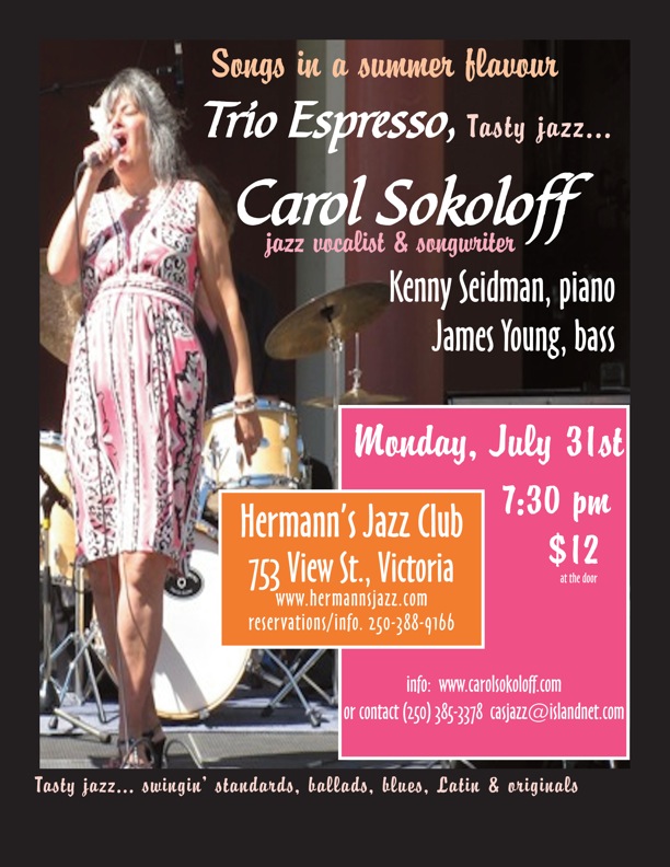 Songs In A Summer Flavour: Carol Sokoloff, TRIO ESPRESSO @ Hermann's Jazz Club Jul 31 2017 - Apr 30th @ Hermann's Jazz Club