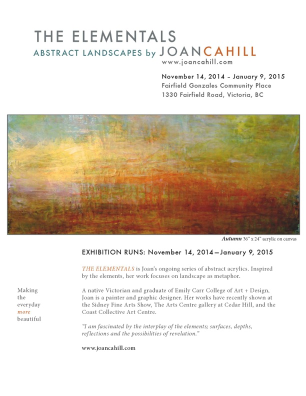 The Elementals - new abstract works by: Joan Cahill @ Fairfield Gonzales Community Association Nov 14 2014 - Jun 27th @ Fairfield Gonzales Community Association