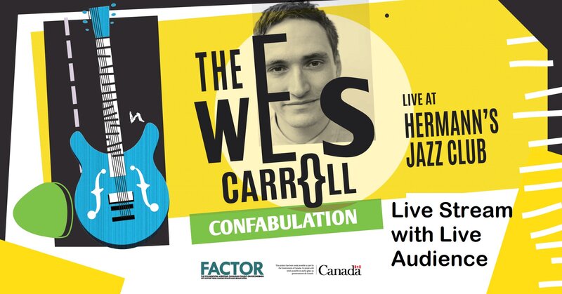 Wes Carroll Trio Live Streamed w. Live Audience! @ Hermann's Jazz Club Jul 23 2020 - Jun 4th @ Hermann's Jazz Club