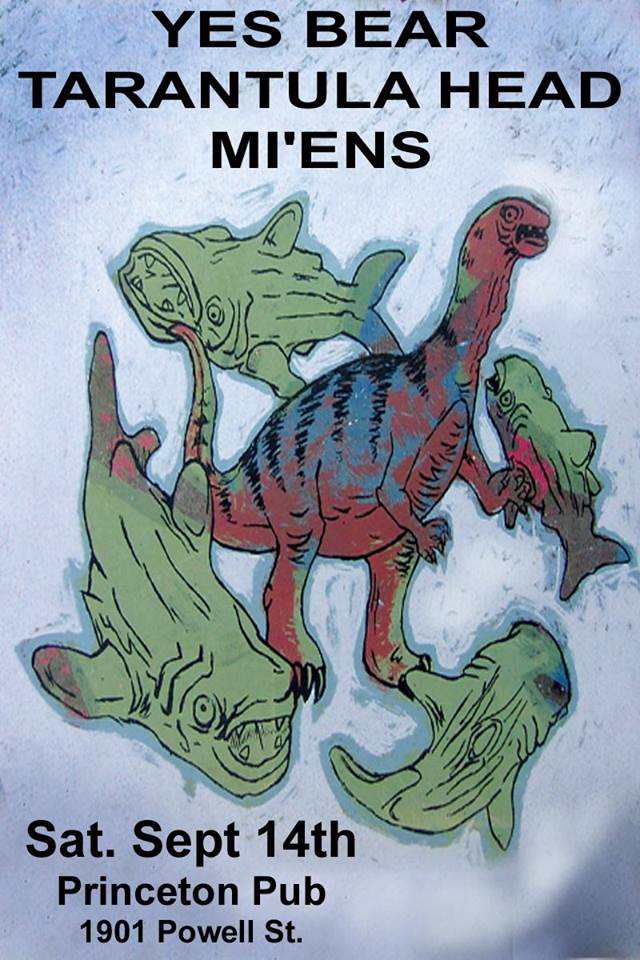 Tarantula Head, Mi'ens, Yes Bear @ Princeton Pub Sep 14 2013 - May 7th @ Princeton Pub